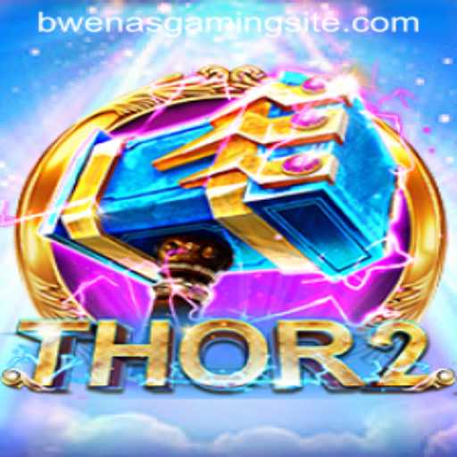 Journey into the Mystical World of Thor2 with BwenasGaming